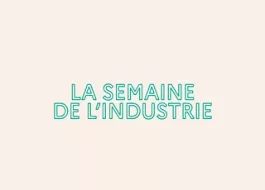 semaine de l'industrie